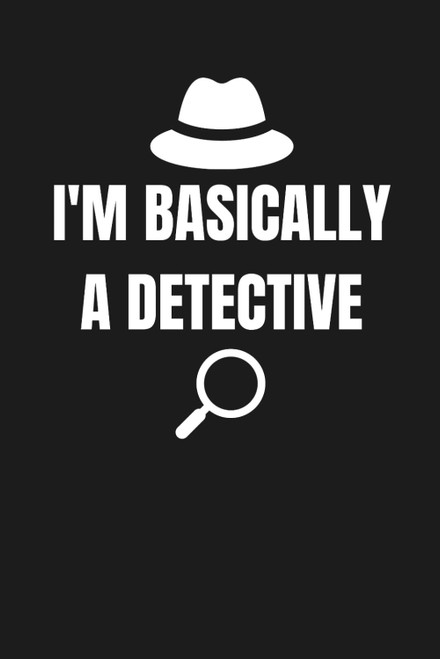 I'm Basically A Detective Notebook
