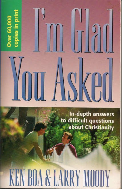 I'm Glad You Asked: In-Depth Answers to Difficult Questions about