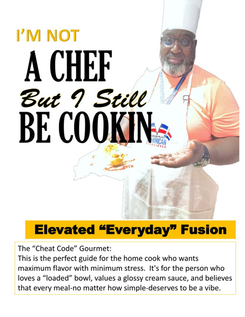 I'm Not a Chef but I Still Be Cookin!