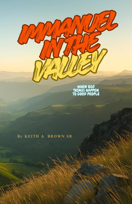 Immanuel in the Valley: When Bad Things Happen to Good People