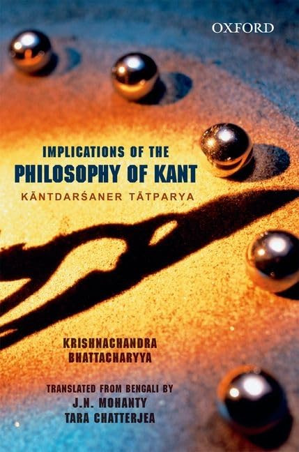 Implications of Kant's Philosophy: Kantadarsaner Tatparyya
