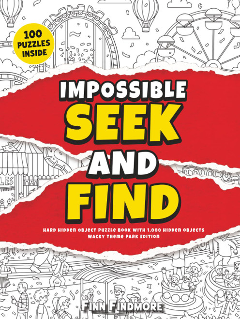 Impossible Seek and Find: Hard Hidden Object Puzzle Book with 1