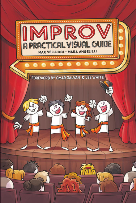 IMPROV: A Practical Visual Guide to Improvisational Theatre and Stage