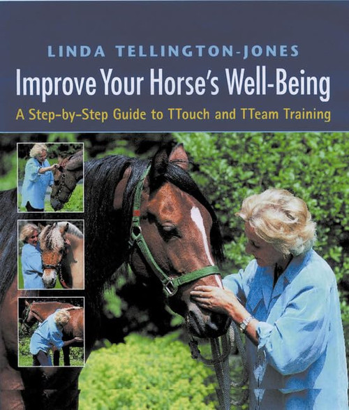 Improve Your Horse's Well-being: A Step-by-step Guide to TTouch and TTeam