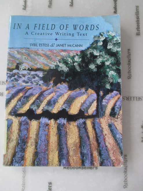 In a Field of Words: A Creative Writing Text