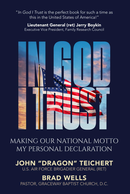 In God I Trust: Making Our National Motto My Personal Declaration