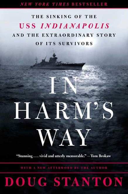 In Harm's Way: The Sinking of the U.S.S. Indianapolis and the
