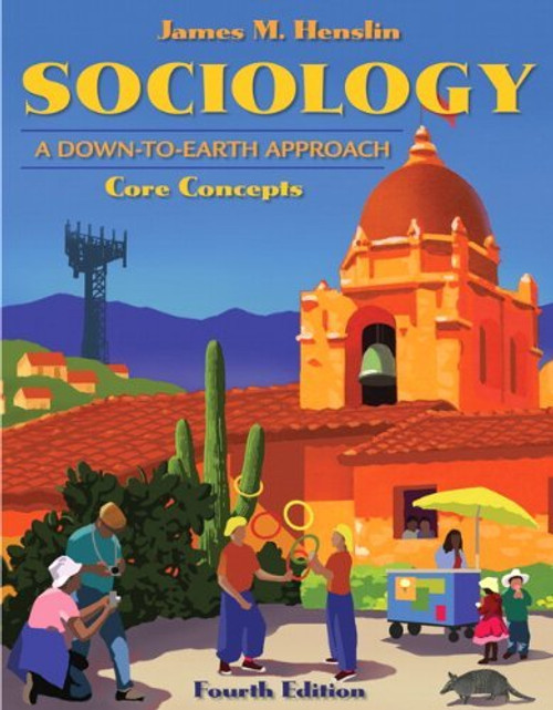 Sociology A Down-To-Earth Approach Core Concepts