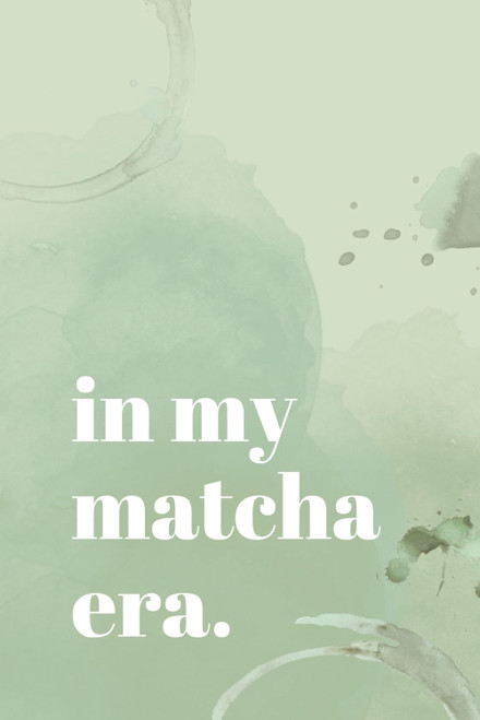In My Matcha Era: Lined Notebook Gift for Matcha Lovers. Green Tea