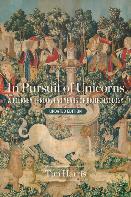 In Pursuit of Unicorns: A Journey through 50 Years of Biotechnology