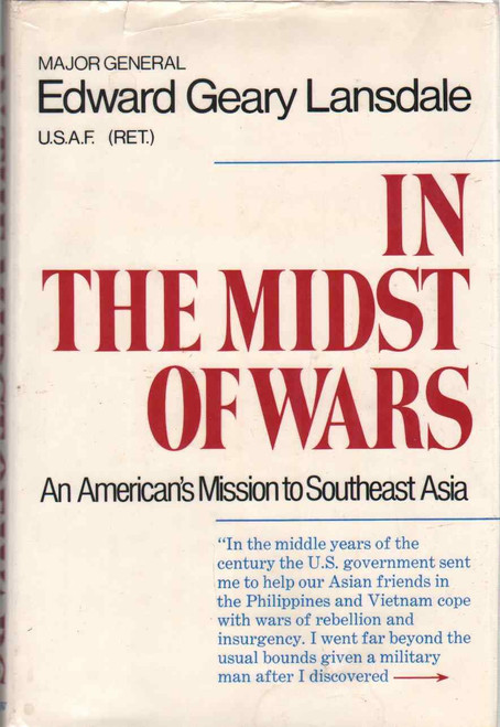 In the Midst of Wars: An American's mission to Southeast Asia