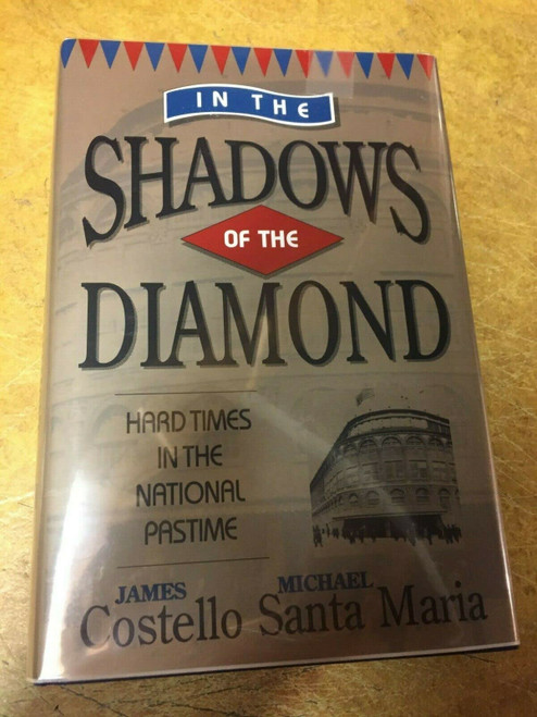 In the Shadows of the Diamond: Hard Times in the National Pastime