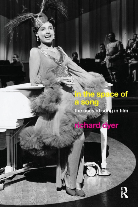In The Space Of A Song: The Uses of Song in Film
