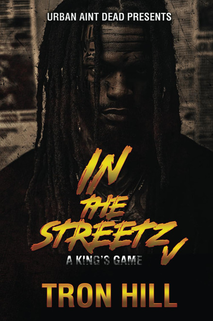 IN The Streetz 5: A King's Game