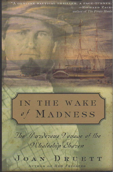 In the Wake of Madness: The Murderous Voyage of the Whaleship Sharon