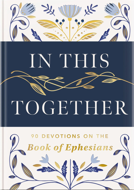 In This Together: 90 Devotions on the Book of Ephesians