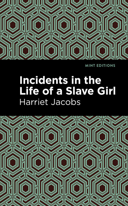 Incidents in the Life of a Slave Girl (Black Narratives)