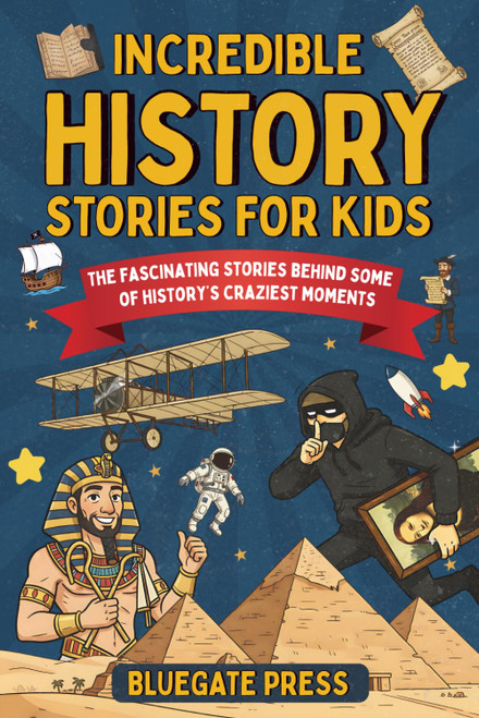 Incredible History Stories for Kids