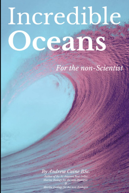 Incredible Oceans (Marine Life)