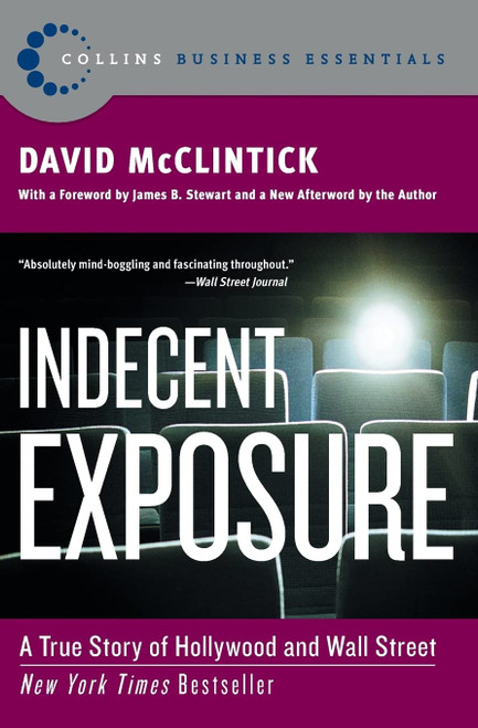 Indecent Exposure: A True Story of Hollywood and Wall Street – The Classic David Begelman