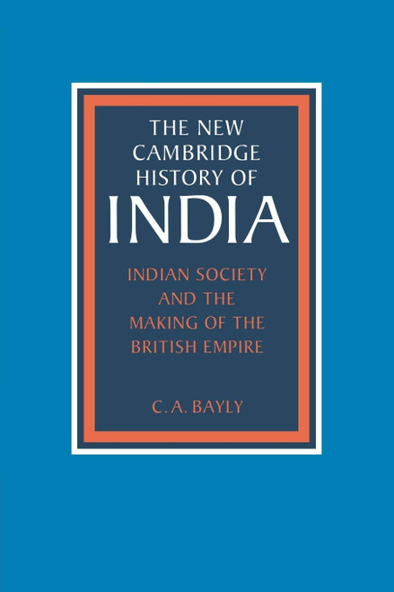 Indian Society and the Making of the British Empire