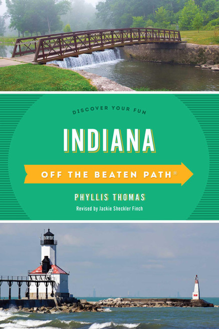 Indiana Off the Beaten Path®: Discover Your Fun