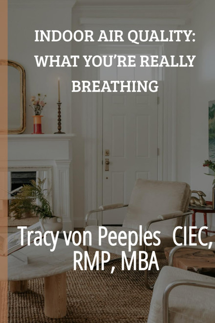 Indoor Air Quality: What You're Really Breathing