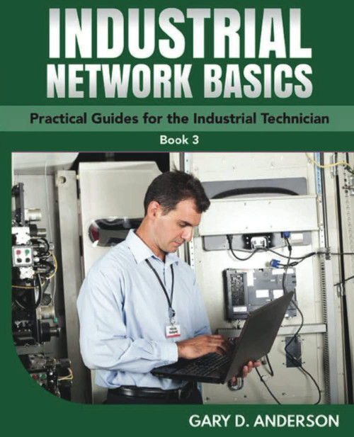 Industrial Network Basics: Practical Guides for the Industrial Technician