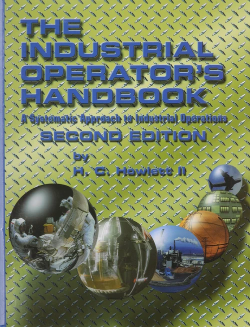 Industrial Operator's Handbook A Systematic Approach to Industrial