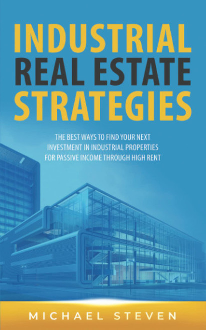 Industrial Real Estate Strategies