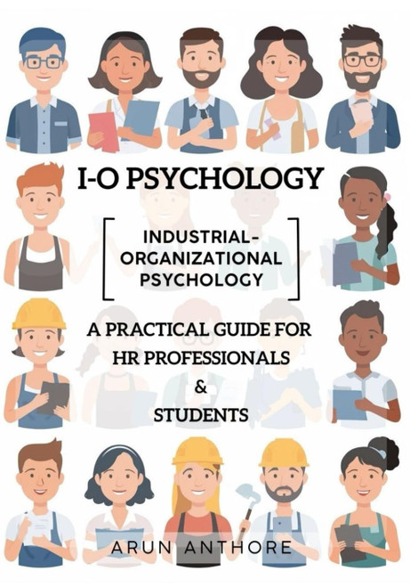 Industrial-Organizational Psychology (IO Psychology) | A Practical Guide