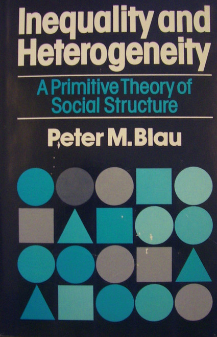 Inequality and Heterogeneity: A Primitive Theory of Social Structure
