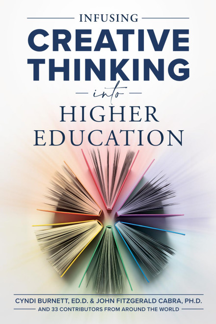 Infusing Creative Thinking into Higher Education
