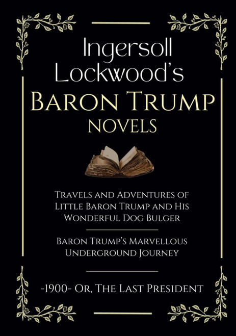 Ingersoll Lockwood's Baron Trump Novels