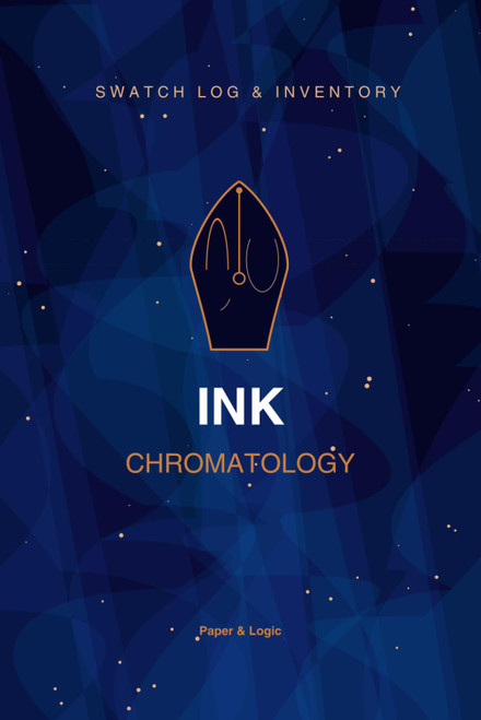 Ink Chromatology Log: Fountain Pen Ink Swatch Book & Inventory Journal |