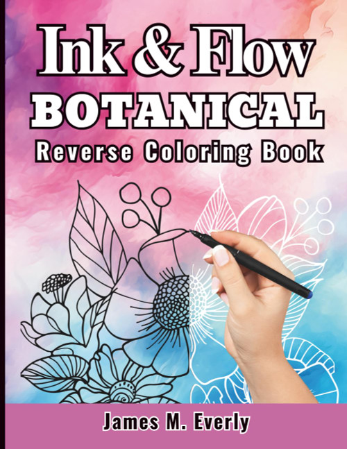 Ink Tracing Botanical Reverse Coloring Book for Adults