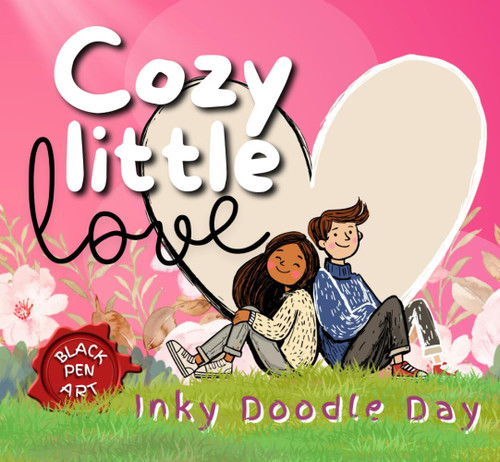 Inky Doodle Day: Cozy Little Love: A Zen Doodle Activity Book for Adults: