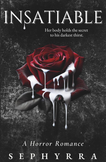 Insatiable: A Horror Romance