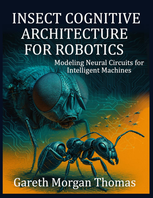 Insect Cognitive Architecture for Robotics