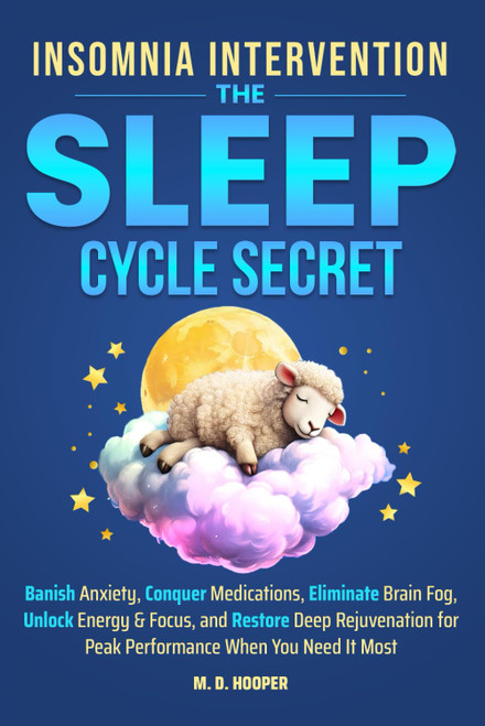 Insomnia Intervention: The Sleep Cycle Secret: Banish Anxiety