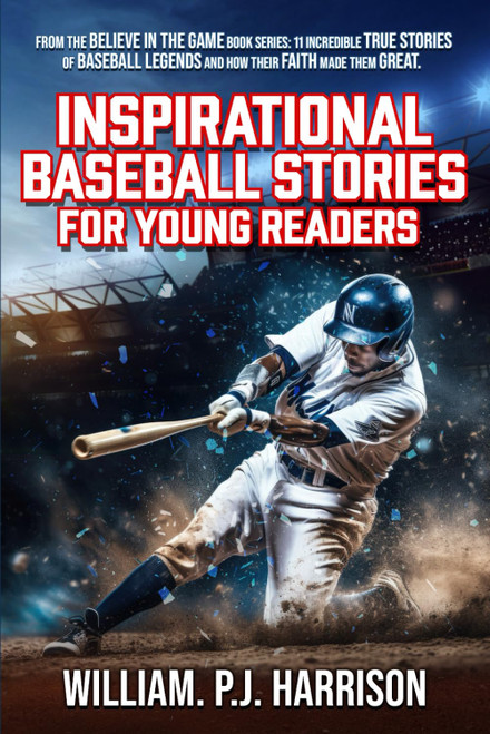 Inspirational Baseball Stories For Young Readers