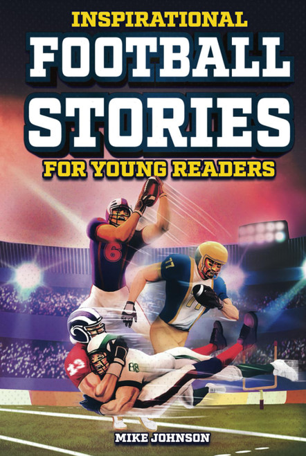 Inspirational Football Stories for Young Readers