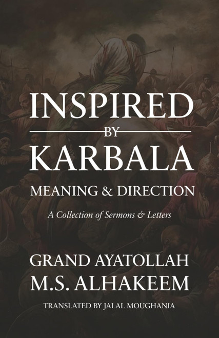 Inspired by Karbala: Meaning and Direction