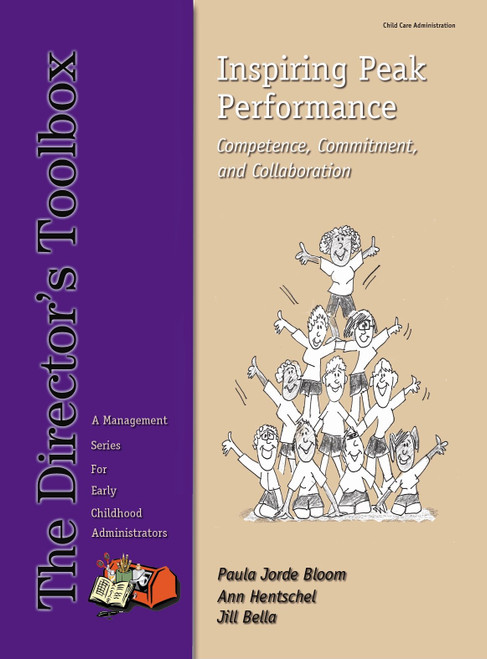 Inspiring Peak Performance Competence, Commitment, and Collaboration