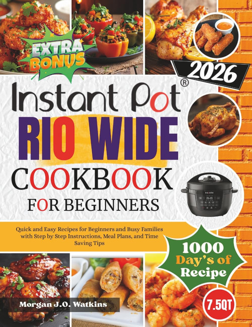 INSTANT POT RIO WIDE COOKBOOK FOR BEGINNERS