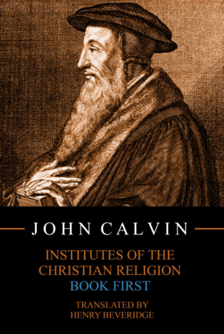 Institutes of the Christian Religion, Book First