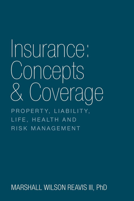 Insurance: Concepts & Coverage: Property