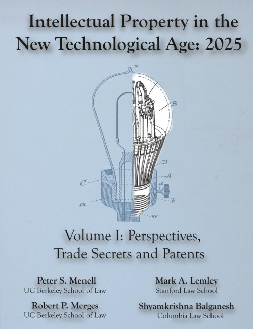 Intellectual Property in the New Technological Age 2025 Vol. I