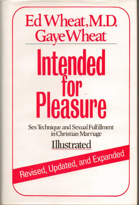 Intended for Pleasure: New Approaches to Sexual Intimacy in Christian