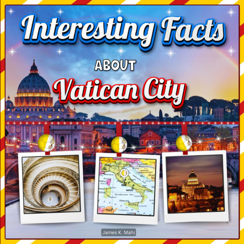 Interesting facts about Vatican City